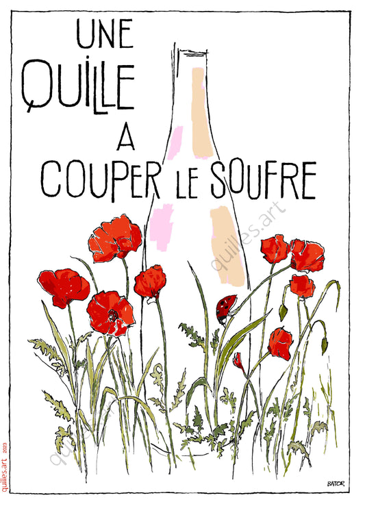 UNE QUILLE A COUPER LE SOUFRE